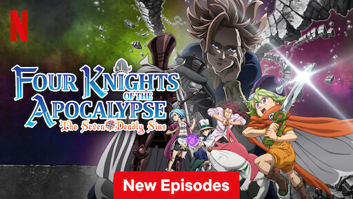 The Seven Deadly Sins: Four Knights of the Apocalypse