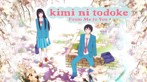 From Me to You: Kimi ni Todoke