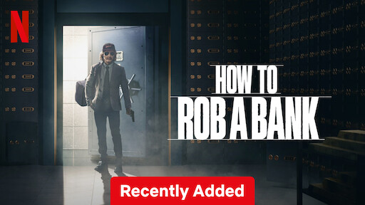 How to Rob a Bank