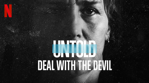 Untold: Deal With the Devil