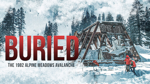 Buried: The 1982 Alpine Meadows Avalanche