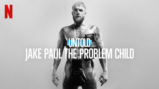 Untold: Jake Paul the Problem Child