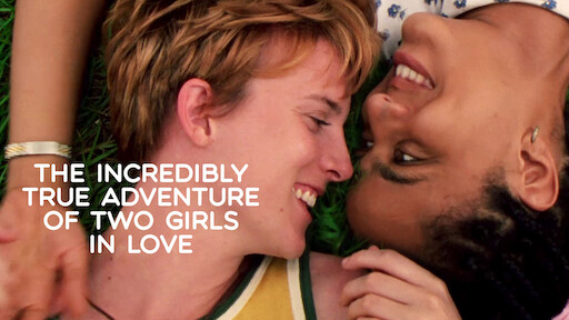 The Incredibly True Adventure of 2 Girls in Love