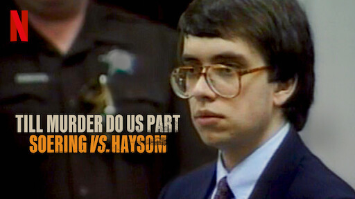 Till Murder Do Us Part: Soering vs. Haysom
