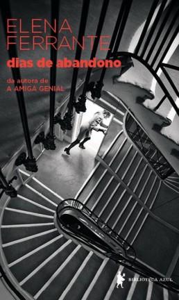 Capa de 'Dias de abandono', de Elena Ferrante Foto: Divulgação