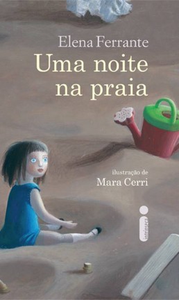 Capa de 'Uma noite na praia', de Elena Ferrante Foto: Divulgação