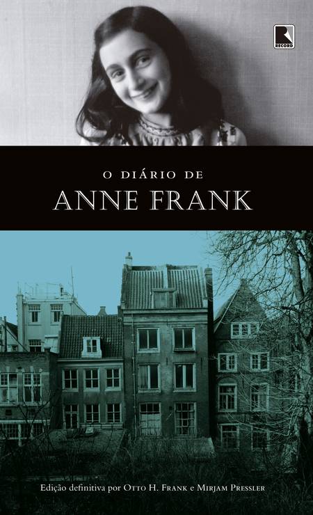 O livro "O Diário de Anne Frank", edição revisada pelo pai de Anne, Otto Foto: Divulgação/Editora Record