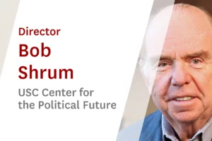 Stream our tuition-free Seminars with USC experts now: USC Online Seminar Featuring Center For The Political Future Director Bob Shrum