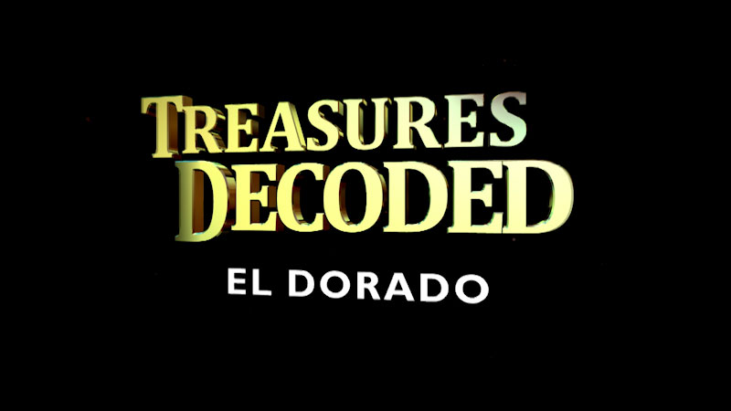 Still image from: Treasures Decoded: El Dorado