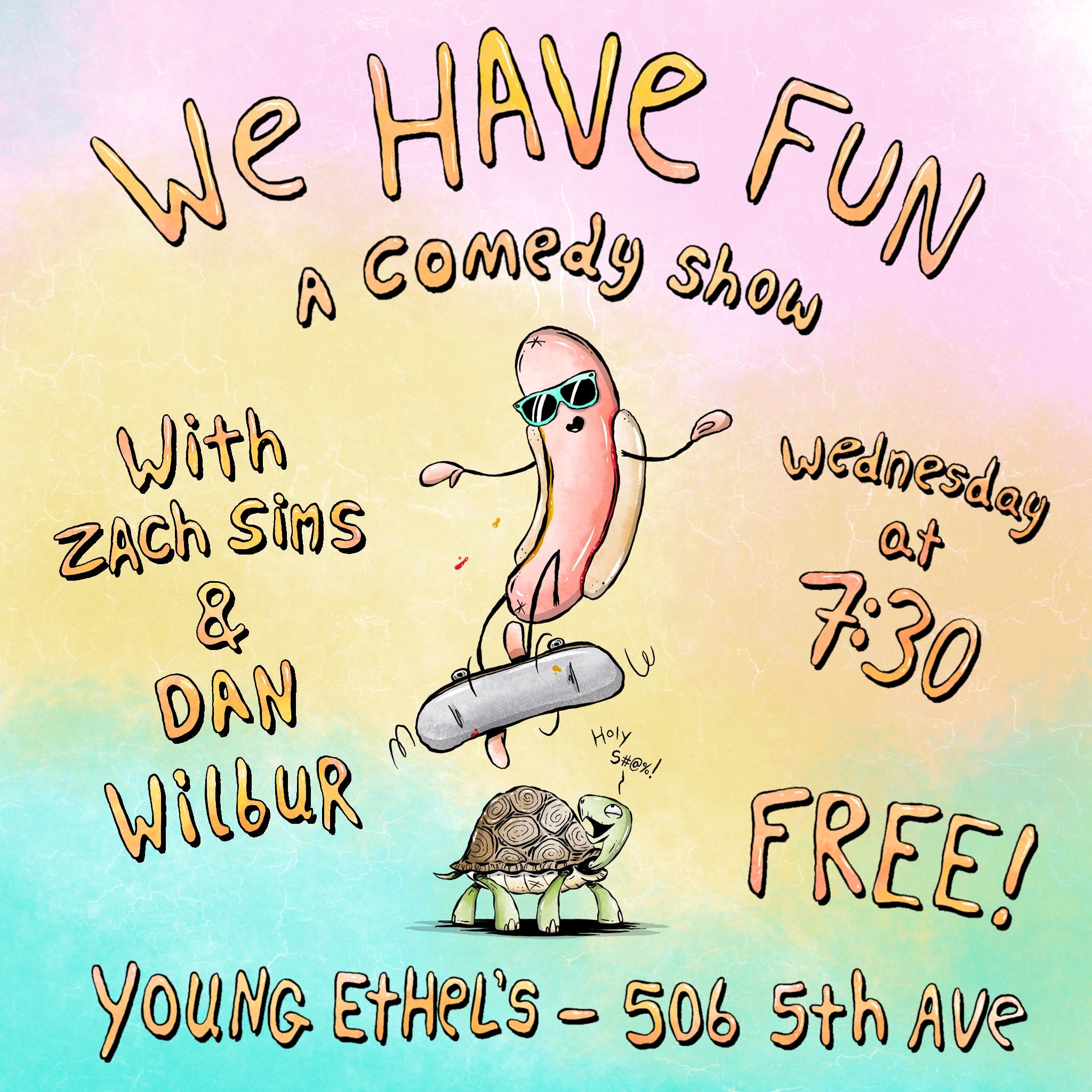 We Have Fun: A Free Comedy Show