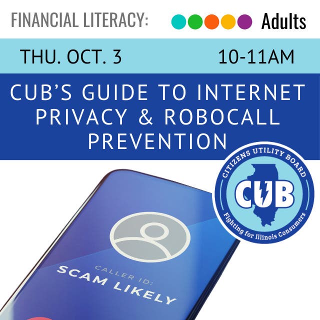 CUB's Guide to Internet Privacy & Robocall Prevention