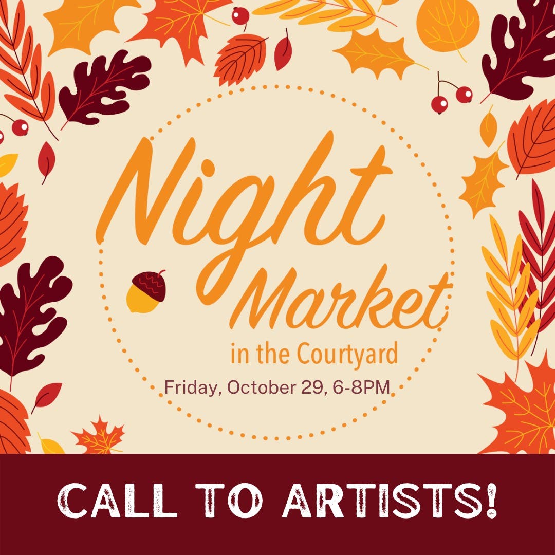 Call to Artists - Night Market at the Pence Gallery!