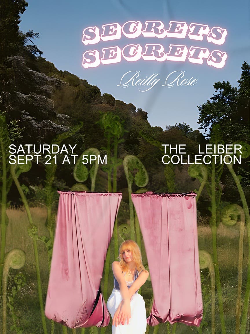 'Secrets Secrets' with Reilly Rose at The Leiber Collection