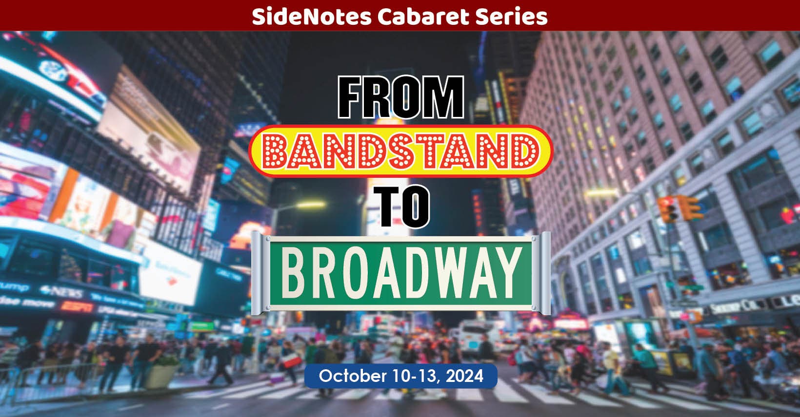 From Bandstand to Broadway