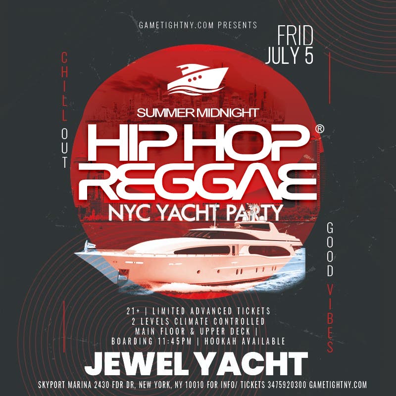 Friday NYC HipHop vs. Reggae® Booze Cruise Jewel Yacht party Skyport Marina