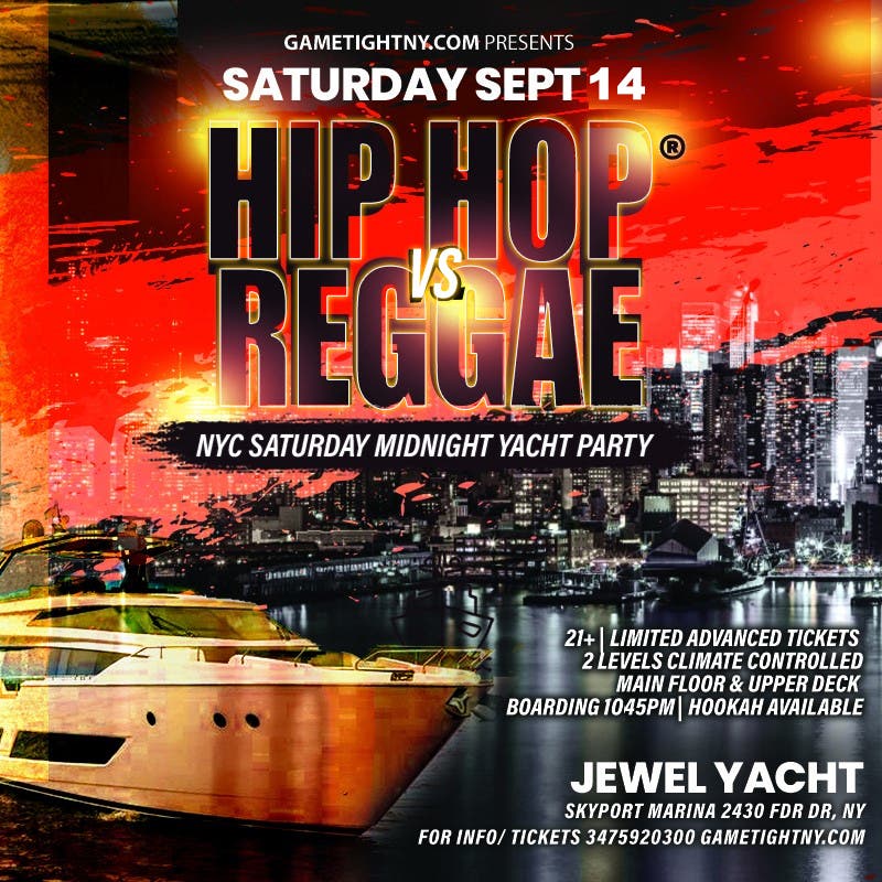 NY Hip Hop vs Reggae® Saturday Night Cruise Jewel Yacht Skyport Marina 2024