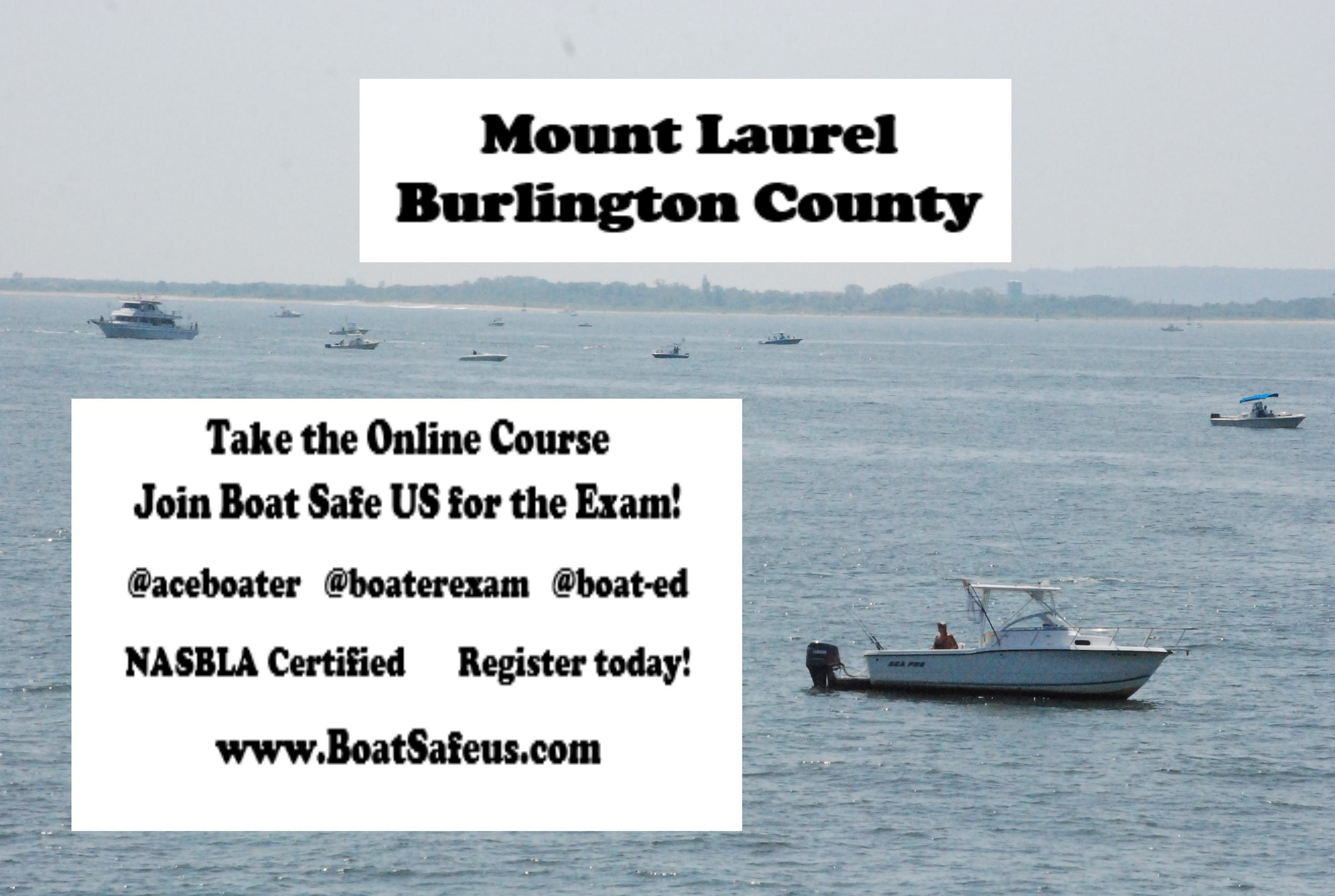 Mount Laurel NJ Boat Safety Exam!