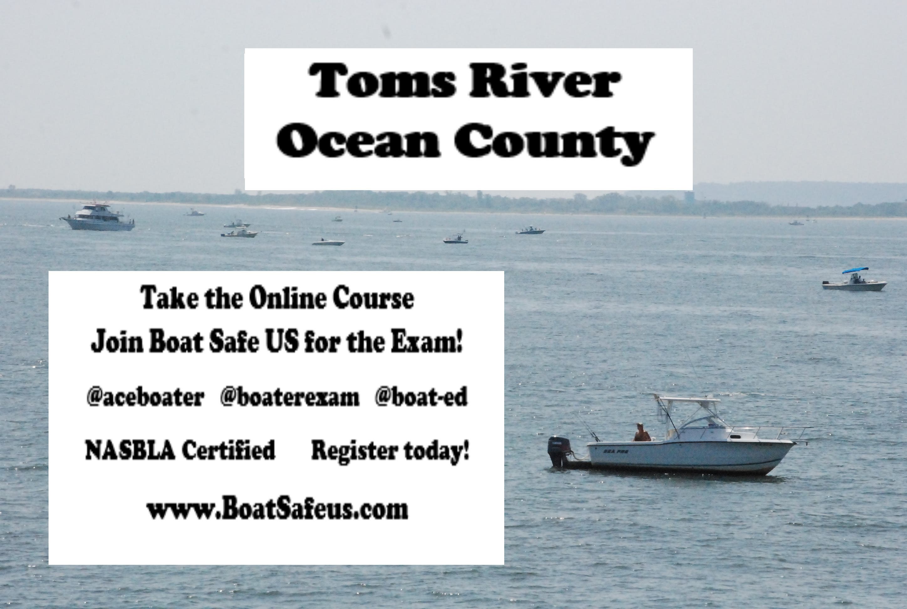 Toms River NJ Boat Safety Exam!