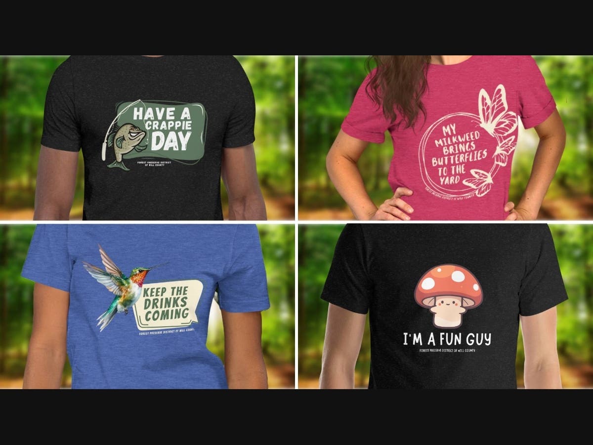 The Forest Preserve District of Will County has released a fun new batch of nature-themed T-shirts. Sales proceeds benefit The Nature Foundation of Will County. 