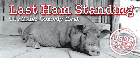 Last Ham Standing Comedy Improv