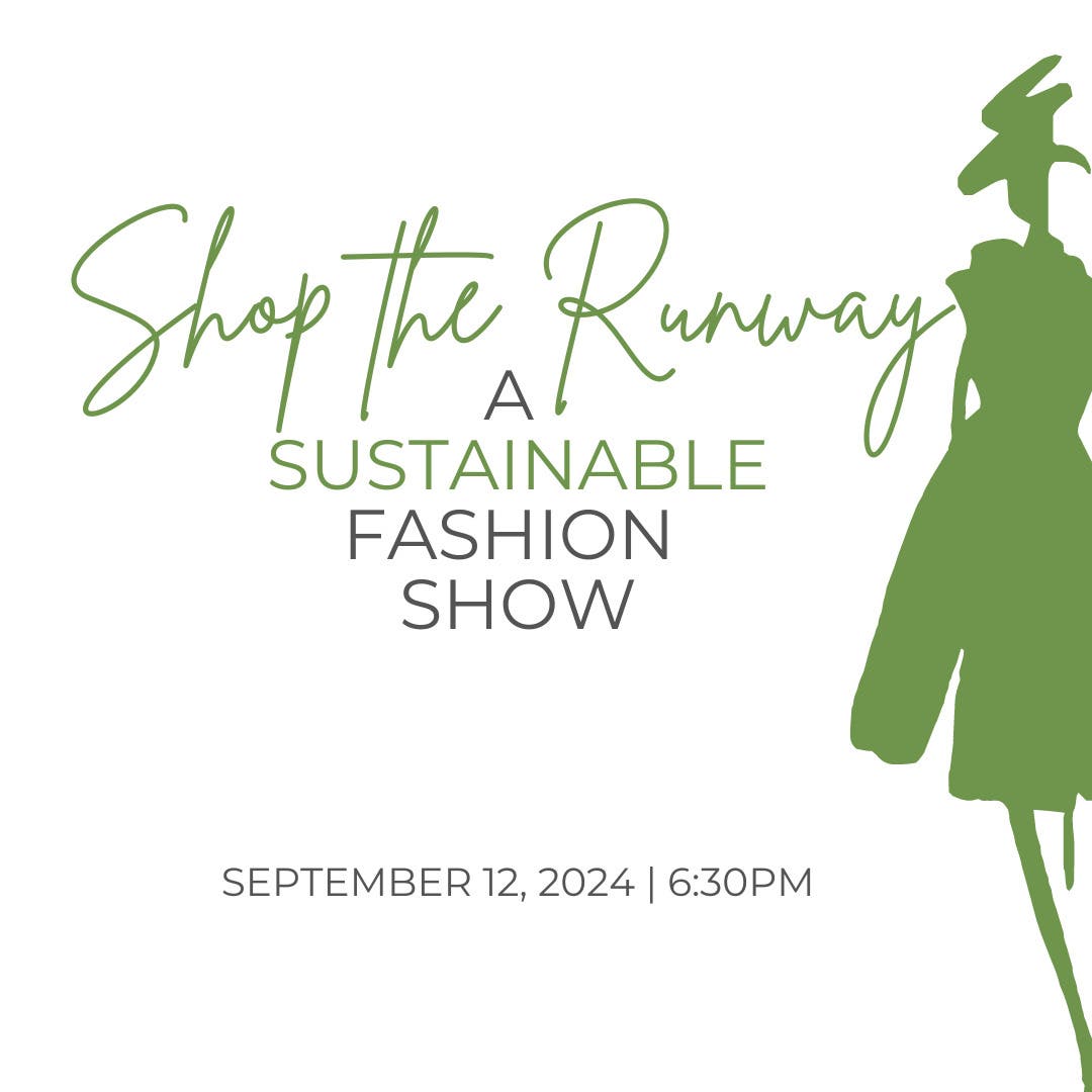 Shop the Runway: A Sustainable Fashion Show