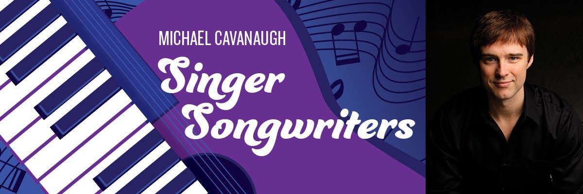 Pasadena POPS - Michael Cavanaugh: Singer Songwriters