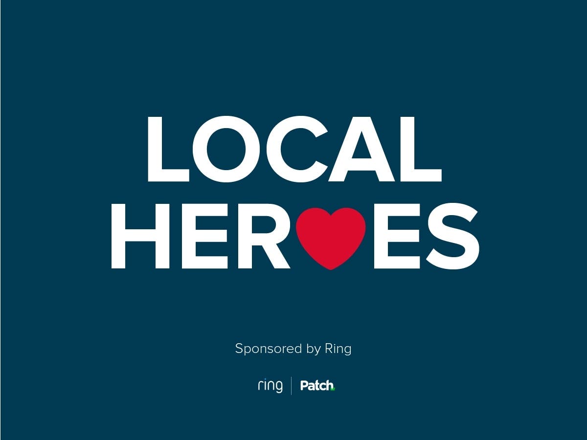 Patch is partnering with Ring to honor Local Heroes in your community.