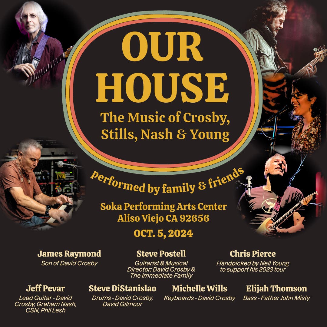 Our House: The Music Of CSNY Performed By Family & Friends