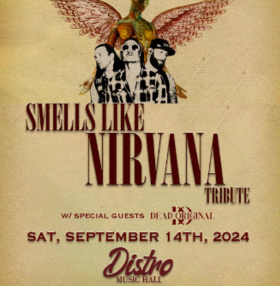 Smells Like Nirvana with Special Guest Dead Original Live in Concert 