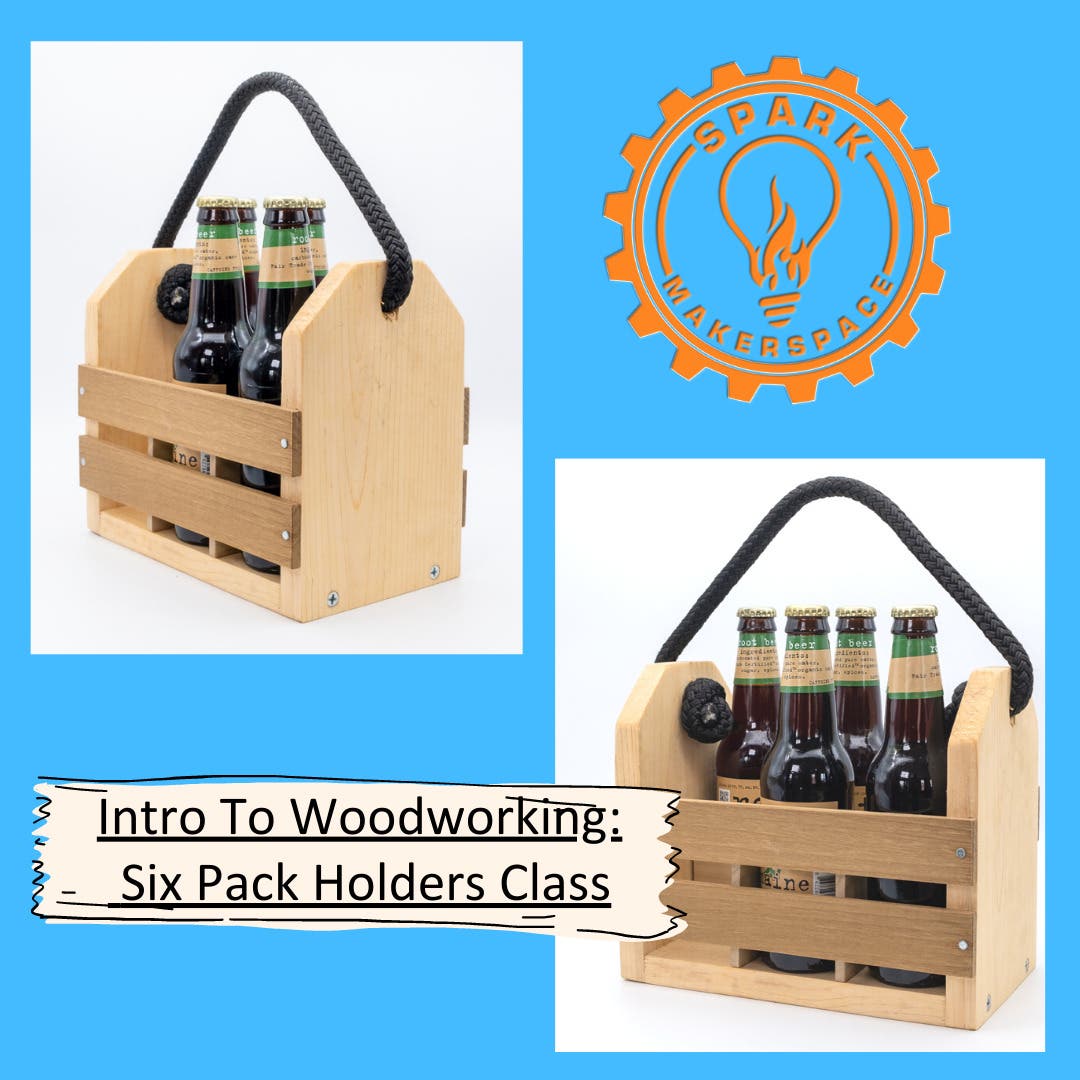 Woodshop: Make a Six Pack Holder (2 part) 9/10 + 9/17