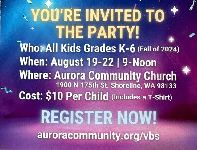 VBS (Vacation Bible School) is at the Aurora Community Church 