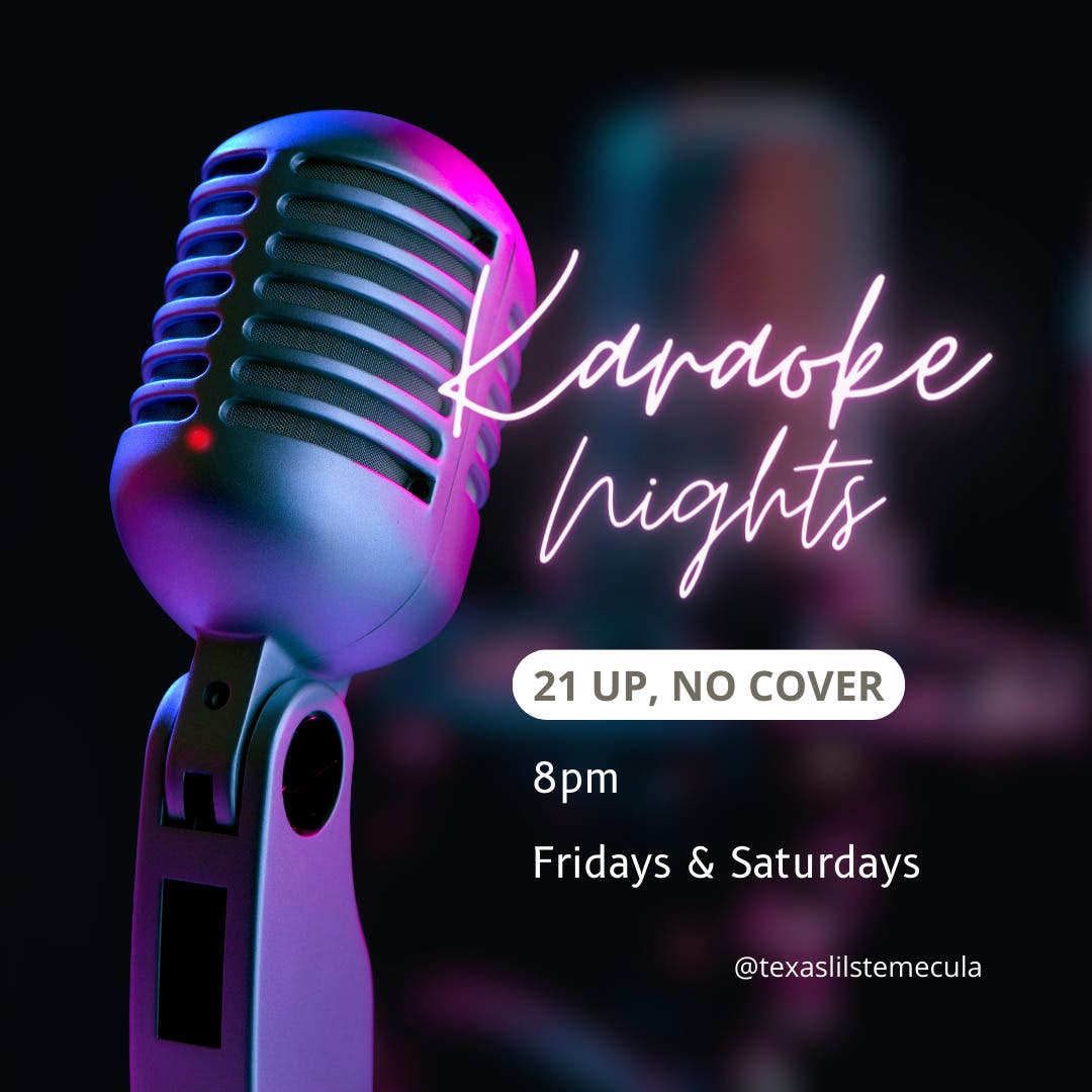 Karaoke Old Town Temecula Texas Lil's Friday & Saturday 8pm 