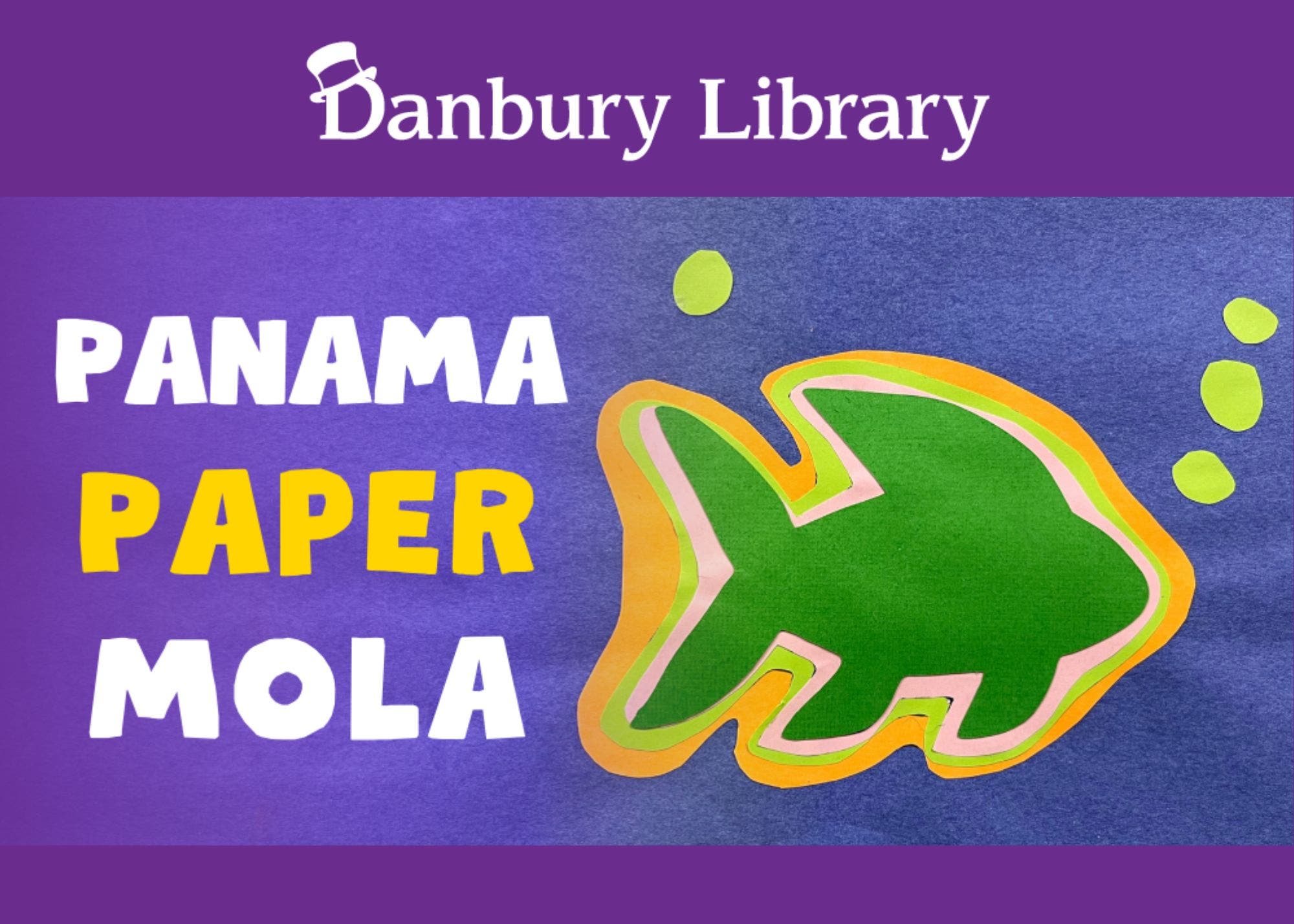 Panama Paper Mola Cultural Craft for children 7 years and older @ Danbury Library