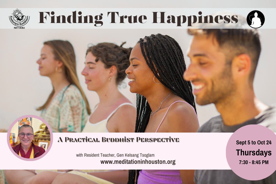 Finding True Happiness: A Practical Buddhist Perspective with Gen Kelsang Tsoglam