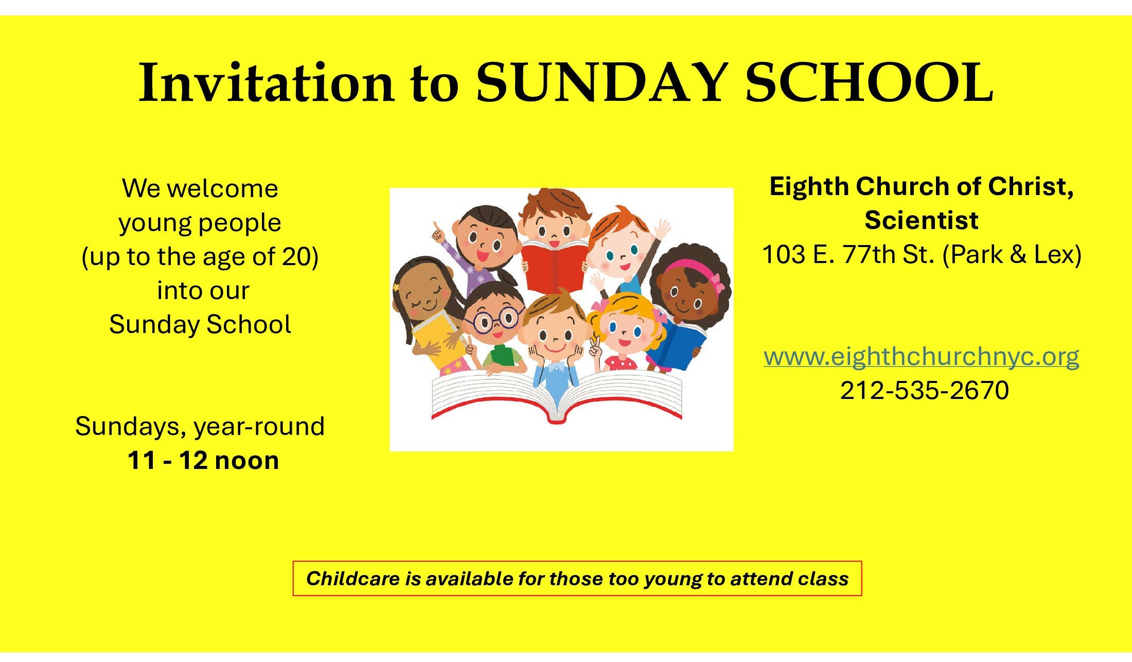 School is Out, but SUNDAY SCHOOL is IN; Sundays, Year-round 11-12 noon