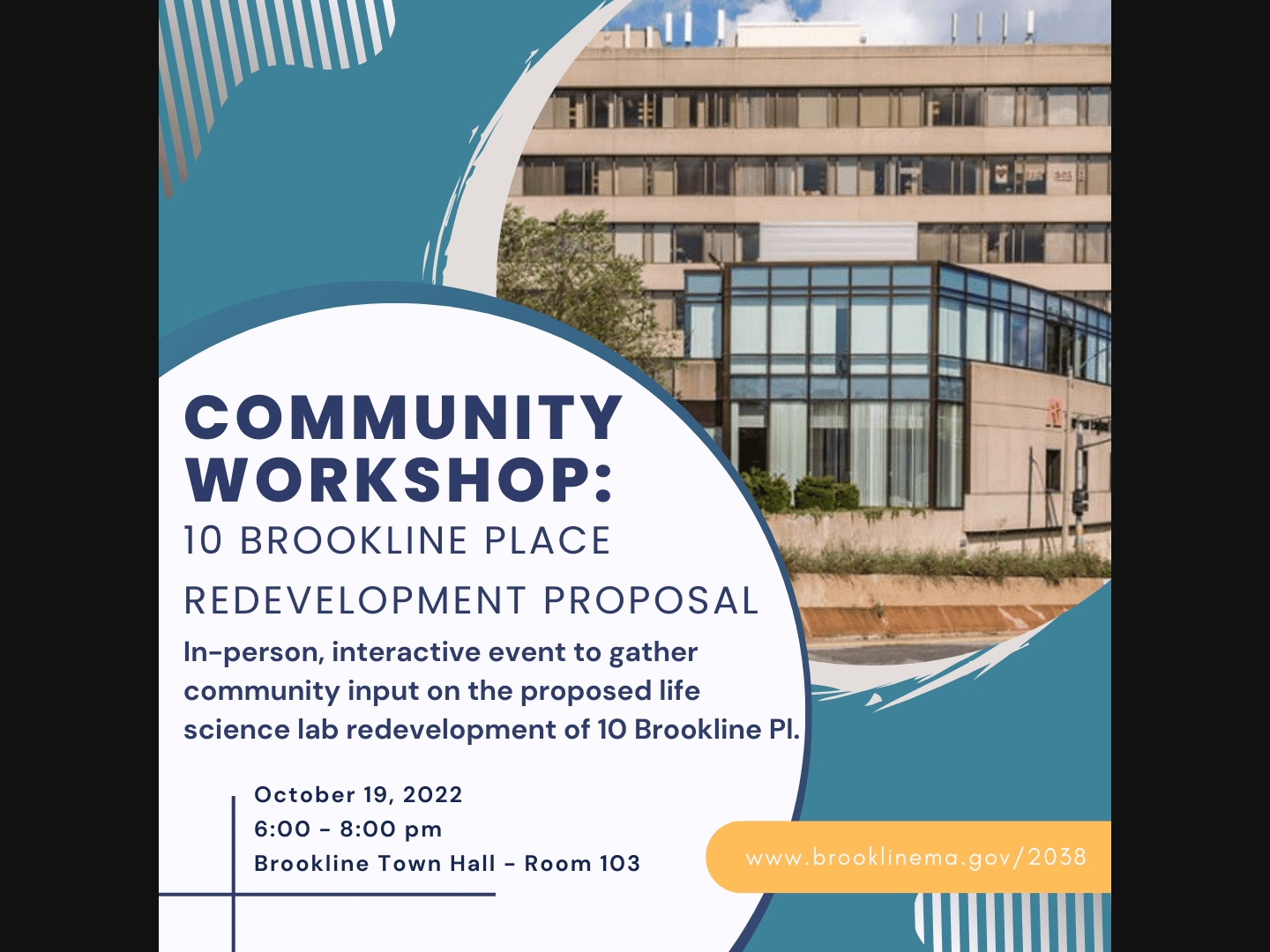 The Town of Brookline is hosting a public workshop about the proposed redevelopment of 10 Brookline Place in Brookline Village on Wednesday Oct. 19.