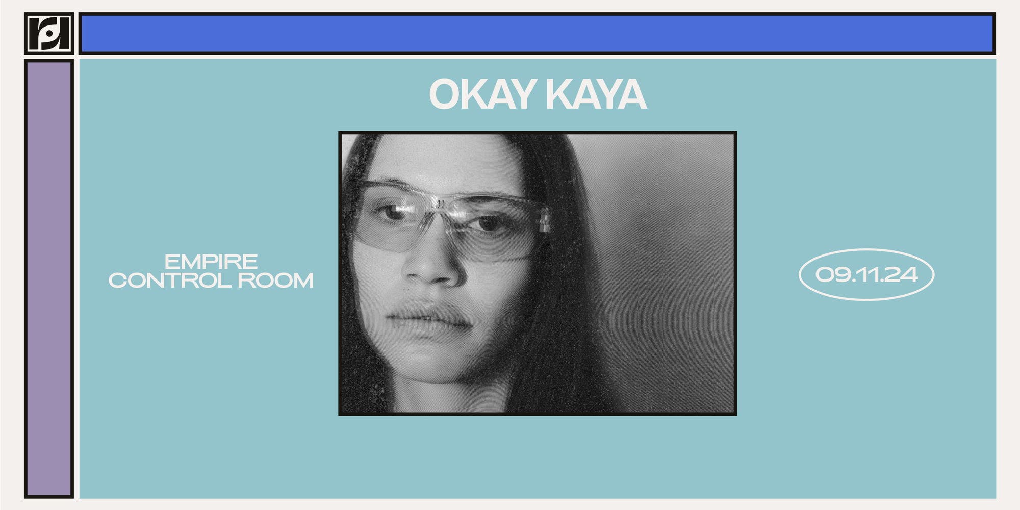 Resound Presents: Okay Kaya at Empire Control Room