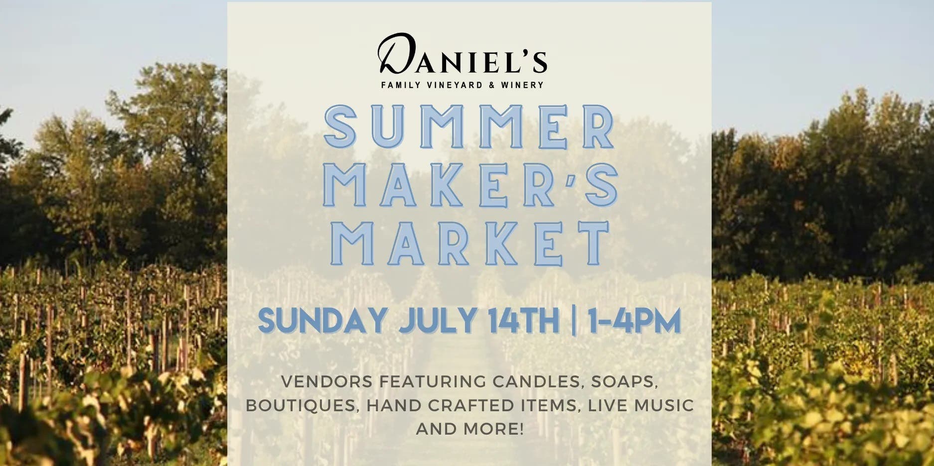 Summer Maker's Market at Daniel's Vineyard