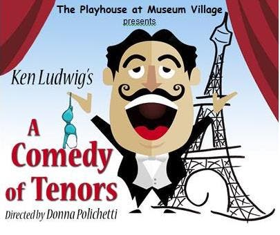 Hilarious “A Comedy of Tenors” at The Playhouse at Museum Village 