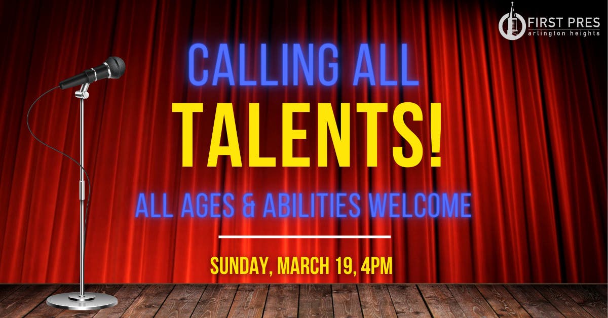 Calling ALL TALENTS of Arlington Heights!!