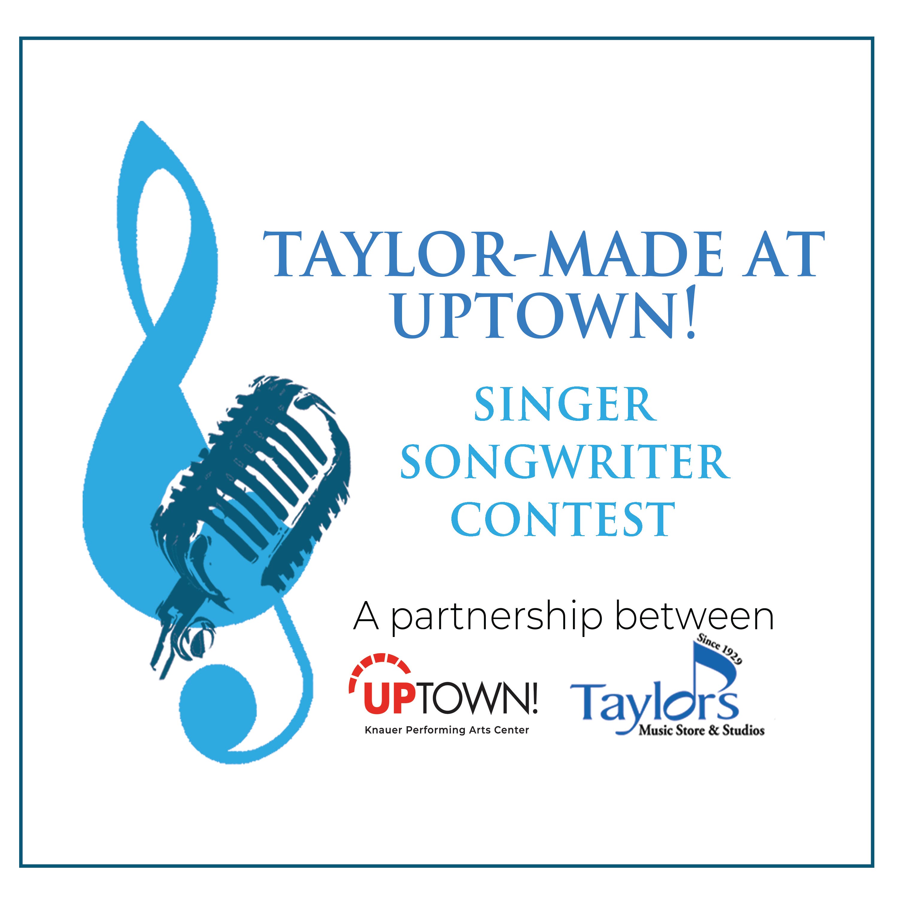 Taylor-Made@ Uptown! Singer / Songwriter Contest