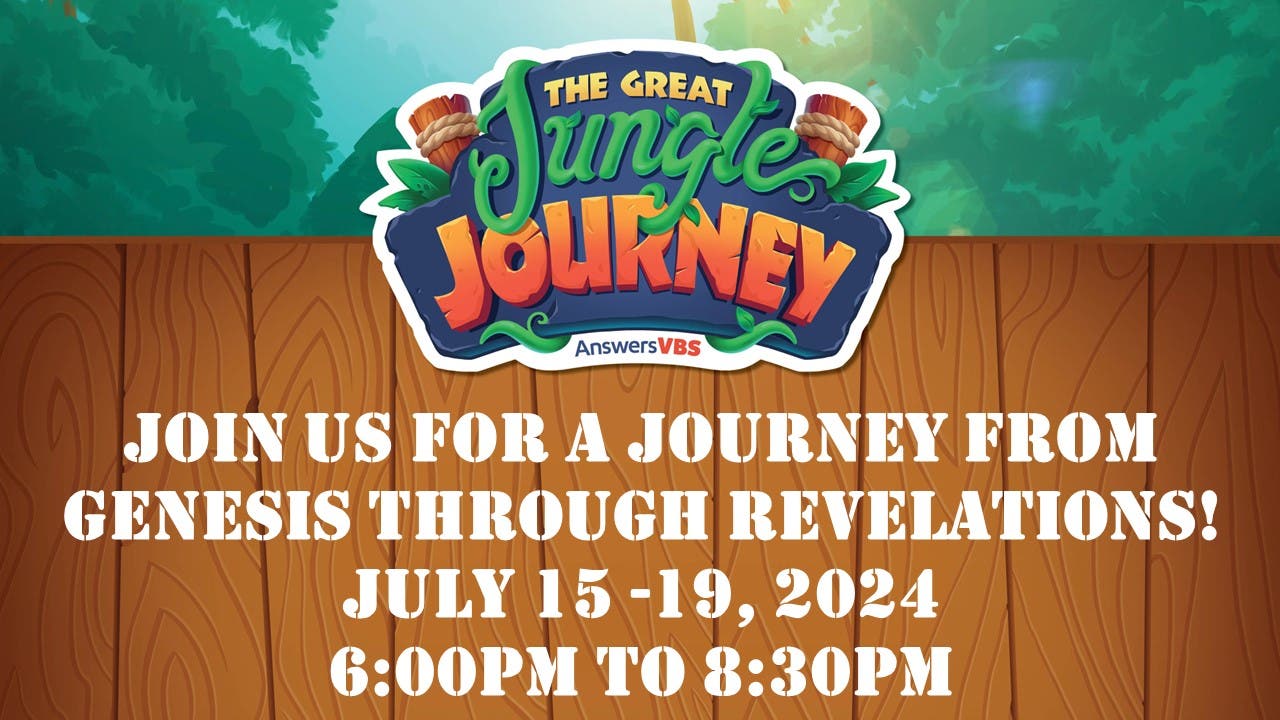 2024 Vacation Bible School: July 15-19, 2024 (6pm-8:30pm)