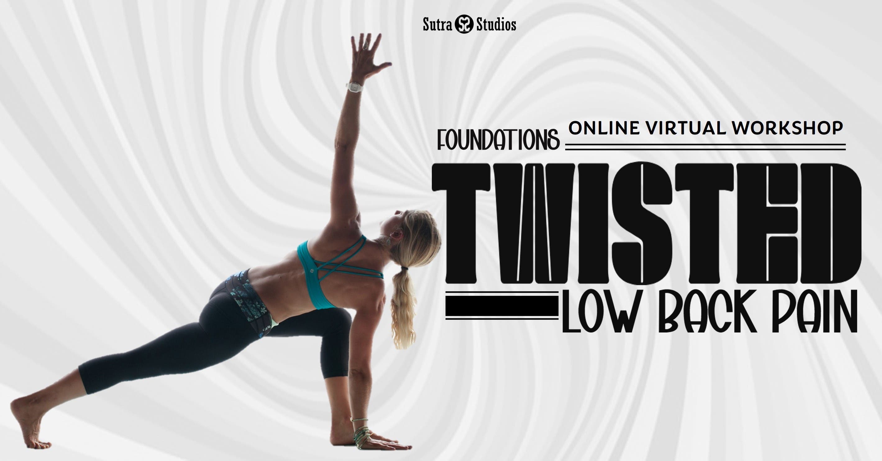 Twisted for Low Back Pain | Online Workshop