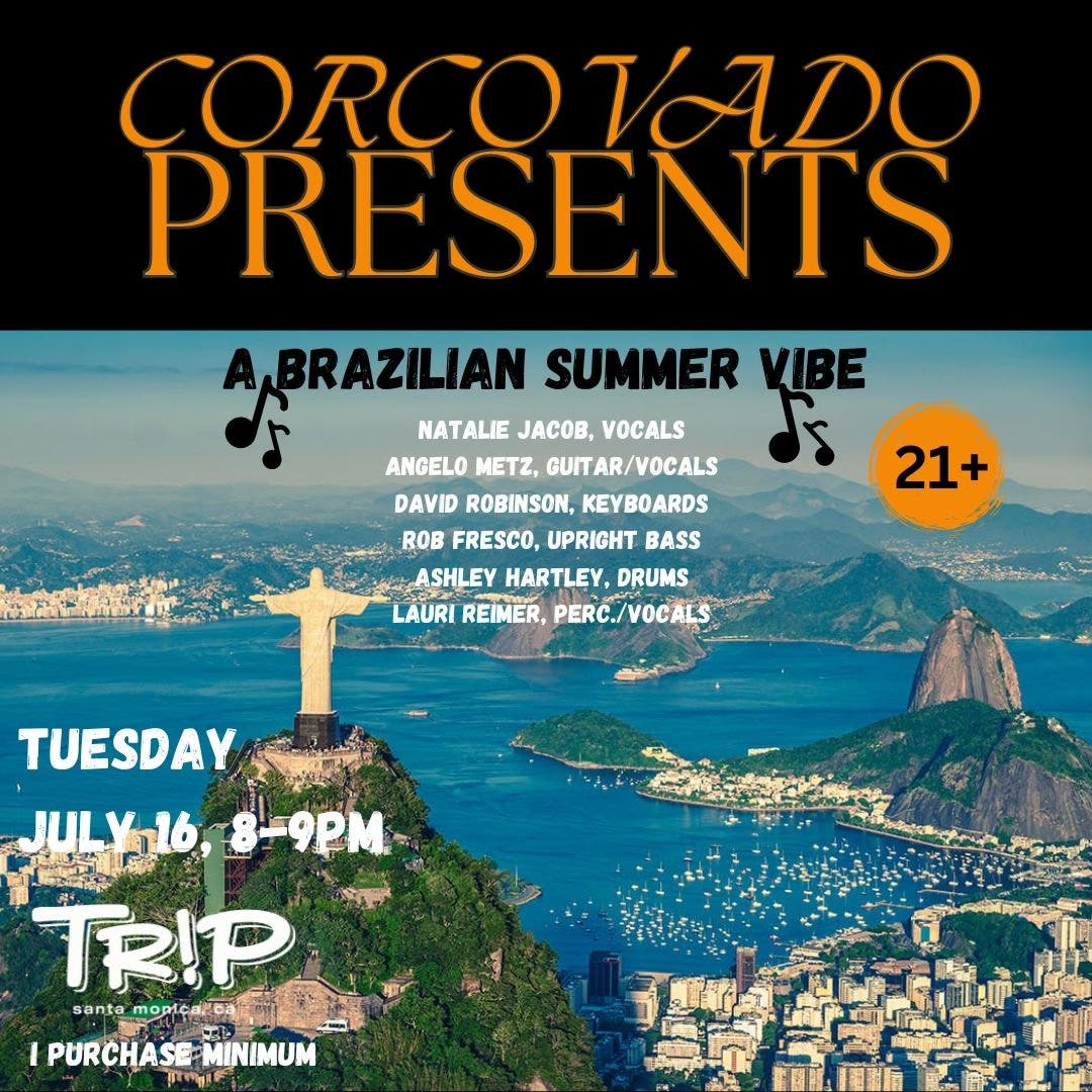 Corcovado Presents: A Brazilian Summer Vibe Live at Tr!p Santa Monica