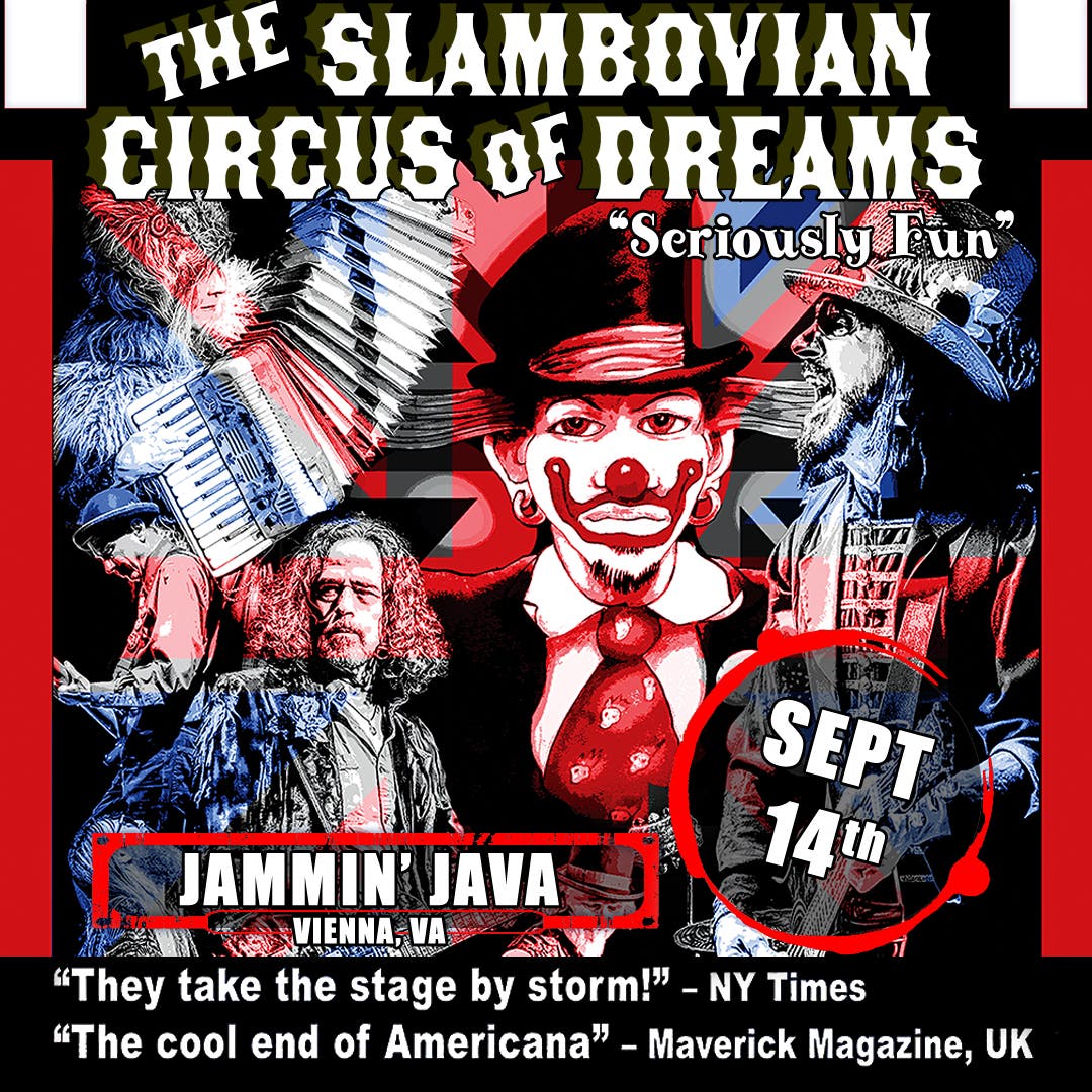 NY's Slambovian Circus of Dreams - "The Cool End of Americana" 