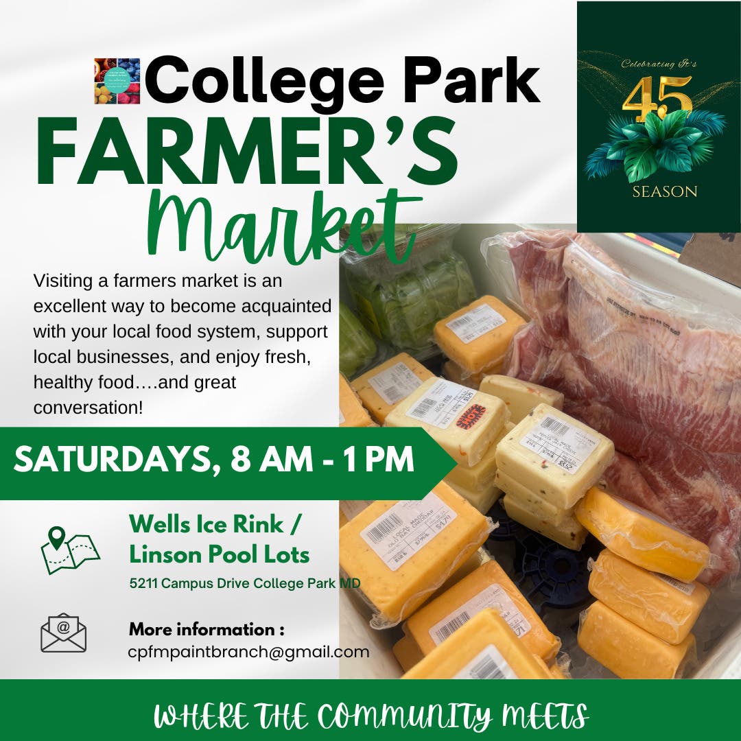 College Park Farmer's Market Open Every Saturday, 8 AM - 1 PM