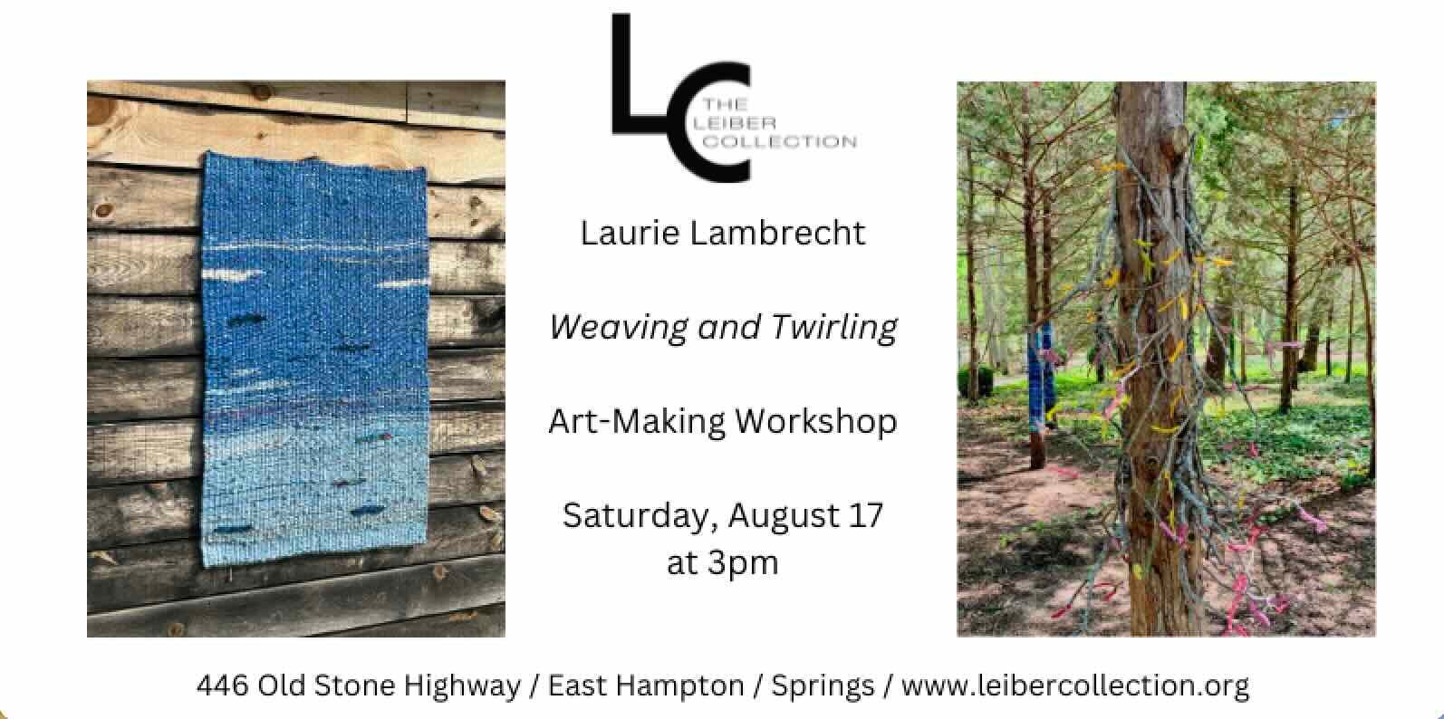 Weaving and Twirling ~ Laurie Lambrecht Workshop at The Leiber Collection