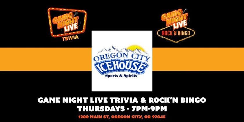 Game Night Live Trivia & ROCK'N Bingo at Oregon City Icehouse