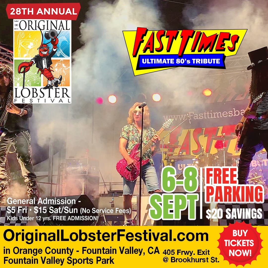 Fast Times Sept. 7 Live - Original Lobster Festival at FV Sports Park - $15 Admission - Free Parking