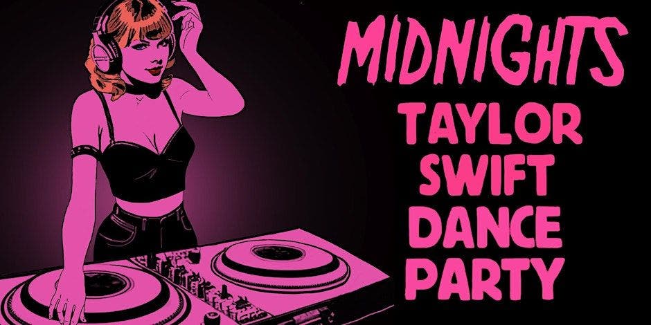 Midnights - A Taylor Swift Dance Party